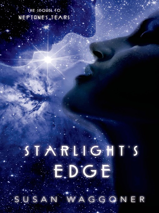 Title details for Starlight's Edge by Susan Waggoner - Wait list